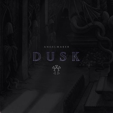 Angelmaker - Dusk
