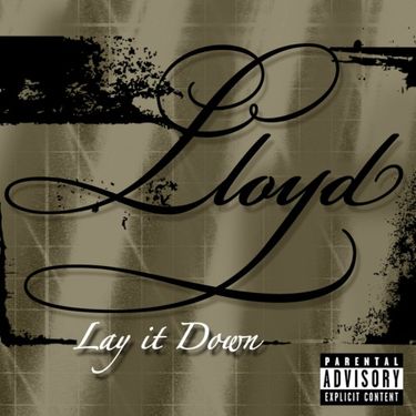 Lloyd - Lay It Down