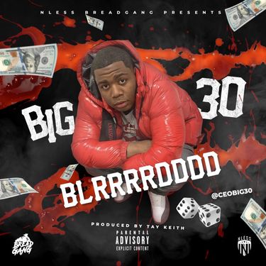 BIG30 - BLRRRRDDDD