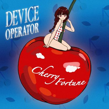 Device Operator - Cherry Fortune