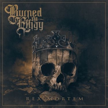 Burned In Effigy - Rex Mortem