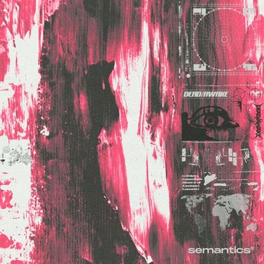 Dead/Awake - Semantics