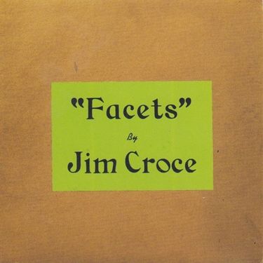 Jim Croce - Facets
