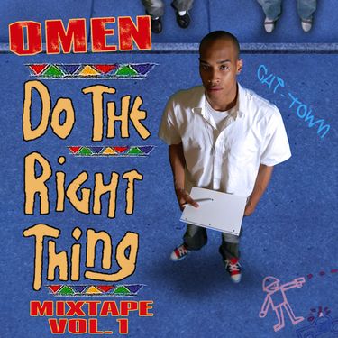Omen - Do The Right Thing (Mixtape) - Reviews - Album of The Year