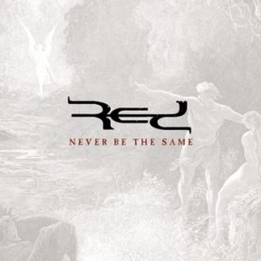 Red - Never Be The Same