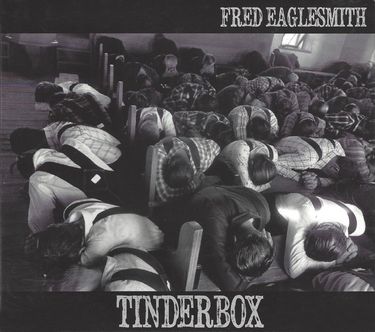 Fred Eaglesmith - Tinderbox