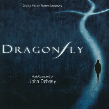 John Debney - Dragonfly