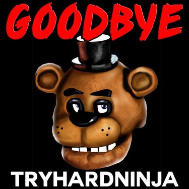 TryHardNinja - Goodbye