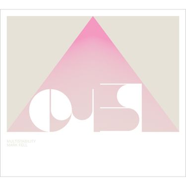Mark Fell - Multistability