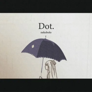 ねこぼーろ [nekobolo] - Dot.