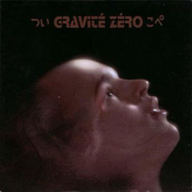 Gravit&eacute; Z&eacute;ro - Gravit&eacute; Z&eacute;ro