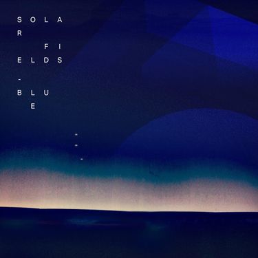 Solar Fields - BLUE