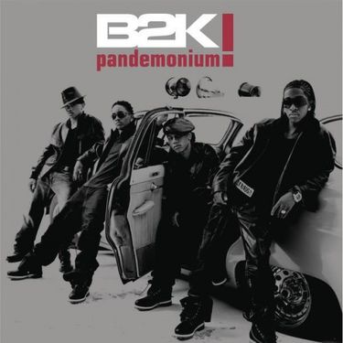 B2K - Pandemonium!