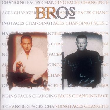 Bros. - Changing Faces