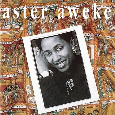አስቴር አወቀ [Aster Aweke] - Aster