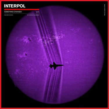 Interpol - Something Changed