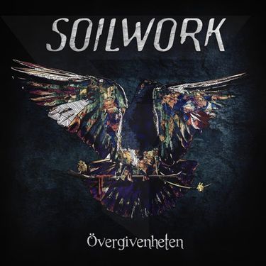 Soilwork - &Ouml;vergivenheten
