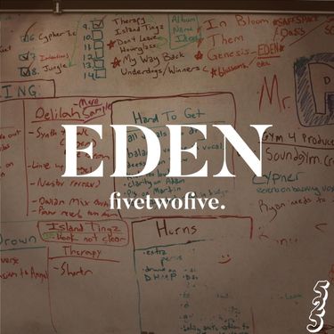 Fivetwofive. - Eden