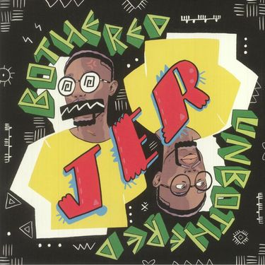 JER - Bothered/Unbothered