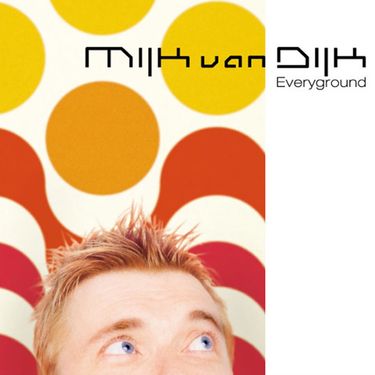 Mijk Van Dijk - Everyground