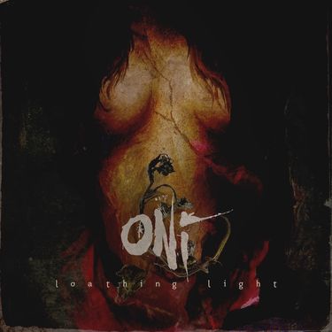 Oni - Loathing Light