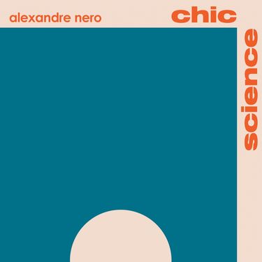 Alexandre Nero - Chic Science
