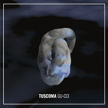 Tuscoma - Gu-cci
