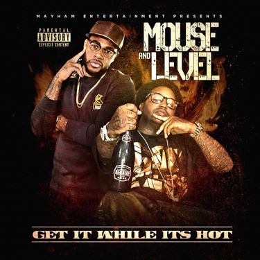Mouse And Level - Get It While It's Hot