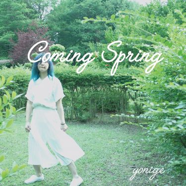 yonige - Coming Spring