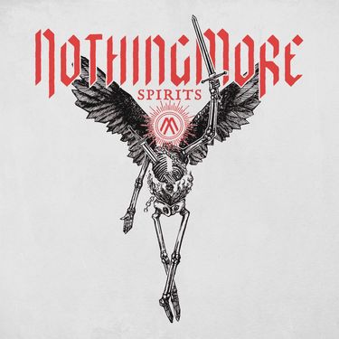 NOTHING MORE - SPIRITS
