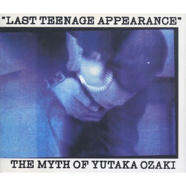 Yutaka Ozaki - LAST TEENAGE APPEARANCE (Live) - Reviews - Album of
