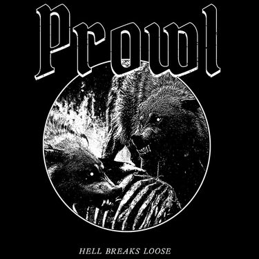 Prowl - Hell Breaks Loose