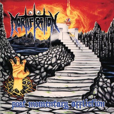 Mortification - Post Momentary Affliction