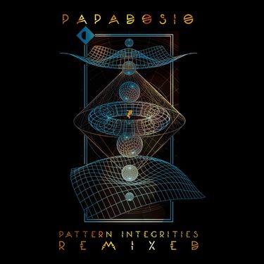 Papadosio - Pattern Integrities: Remixed