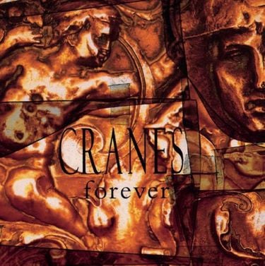 Cranes - Forever