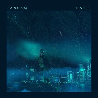 Sangam - Until