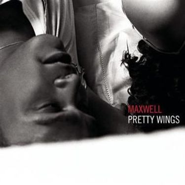Maxwell - Pretty Wings