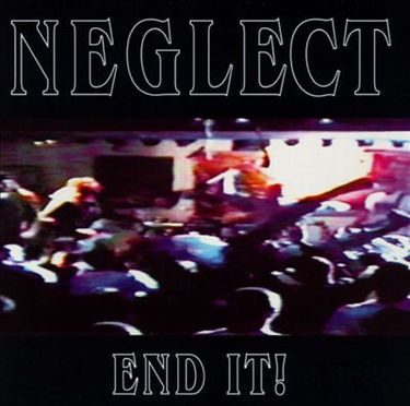 Neglect - End It!