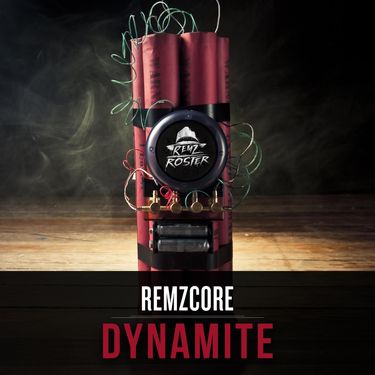 Remzcore - Dynamite