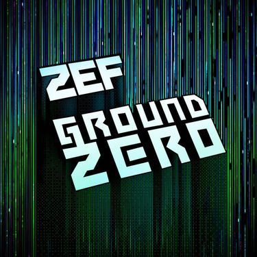 Zef - Ground Zero