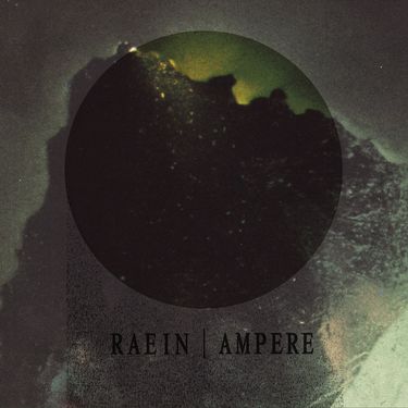 Raein & Ampere - Split