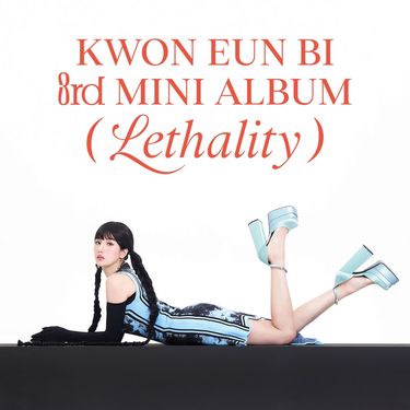 KWON EUN BI - Lethality