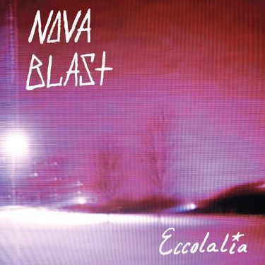 Nova Blast - Eccolalia