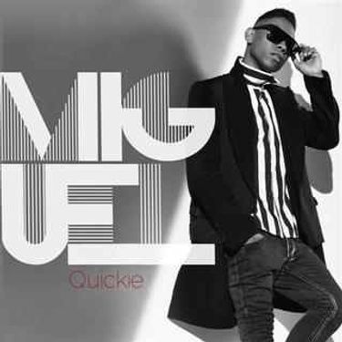 Miguel - Quickie