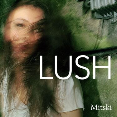 Mitski - LUSH