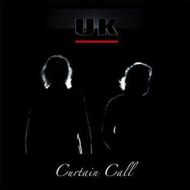 U.K. - Curtain Call