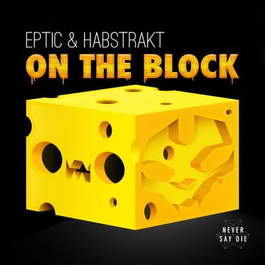 Eptic & Habstrakt - On The Block
