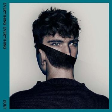 Everything Everything - Duet