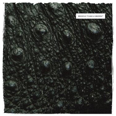 Regula - Casca Grossa