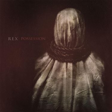REX - Possession
